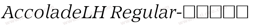 AccoladeLH Regular字体转换